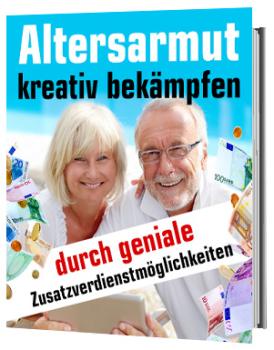 Altersarmut kreativ bekämpfen.